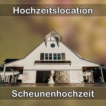 Location - Hochzeitslocation Scheune in Wunsiedel