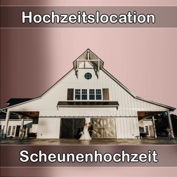 Location - Hochzeitslocation Scheune in Zolling