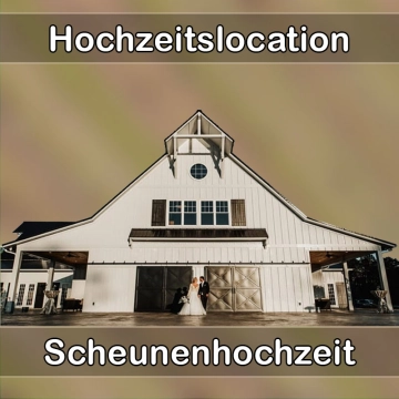 Location - Hochzeitslocation Scheune in Zweibrücken
