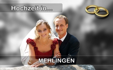  Heiraten in  Mehlingen