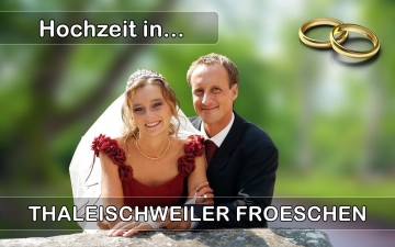  Heiraten in  Thaleischweiler-Fröschen