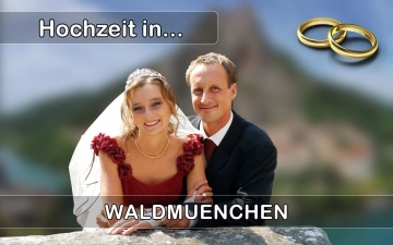  Heiraten in  Waldmünchen