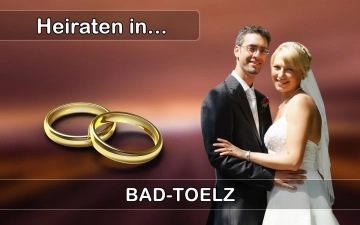 Hochzeit - Heiraten in  Bad Tölz