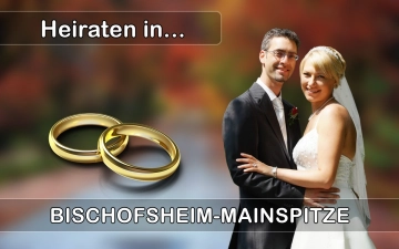 Hochzeit - Heiraten in  Bischofsheim (Mainspitze)