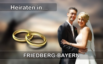 Hochzeit - Heiraten in  Friedberg (Bayern)