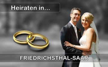 Hochzeit - Heiraten in  Friedrichsthal (Saar)