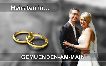 Hochzeit - Heiraten in  Gemünden am Main