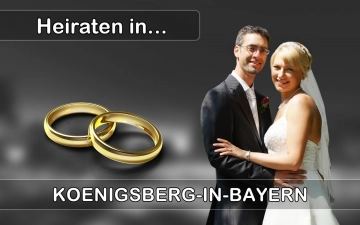 Hochzeit - Heiraten in  Königsberg in Bayern