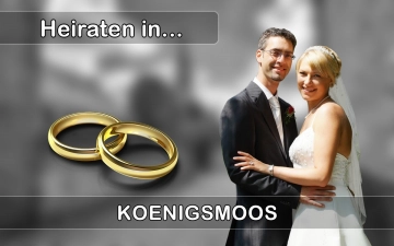 Hochzeit - Heiraten in  Königsmoos