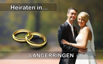 Hochzeit - Heiraten in  Langerringen