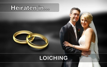 Hochzeit - Heiraten in  Loiching