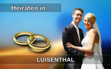 Hochzeit - Heiraten in  Luisenthal