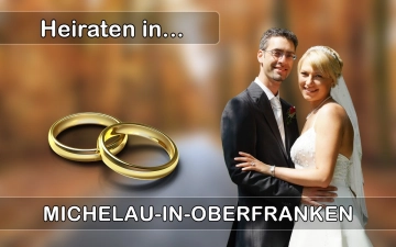 Hochzeit - Heiraten in  Michelau in Oberfranken