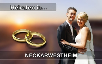 Hochzeit - Heiraten in  Neckarwestheim