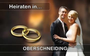 Hochzeit - Heiraten in  Oberschneiding