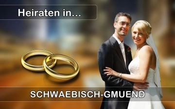 Hochzeit - Heiraten in  Schwäbisch Gmünd