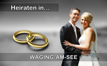 Hochzeit - Heiraten in  Waging am See